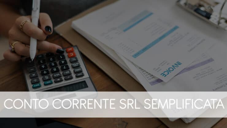 Conto Corrente SRL Semplificata ⇒ Scelta Del Migliore E Apertura OnLine ...